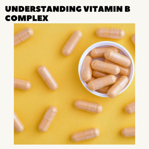 Understanding Vitamin B Complex