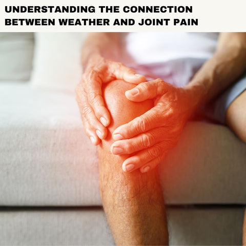 Understanding the Connection Between Weather and Joint Pain