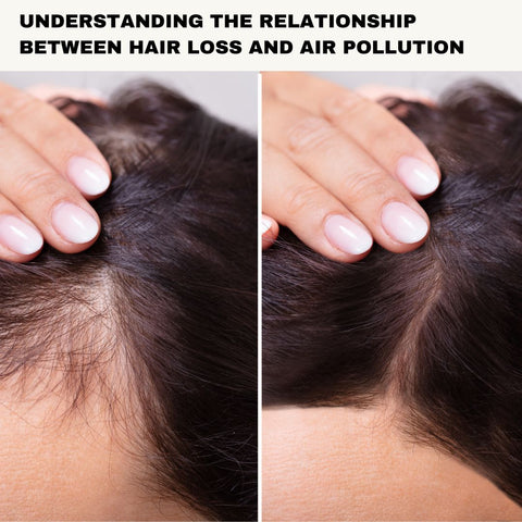 Understanding the Relationship Between Hair Loss and Air Pollution