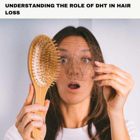 Understanding the Role of DHT in Hair Loss