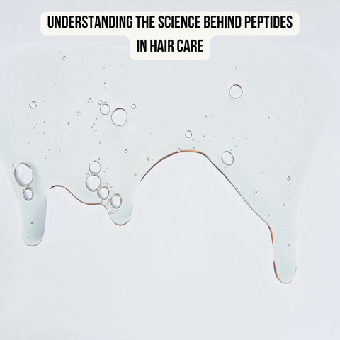 Understanding the Science Behind Peptides in Hair Care