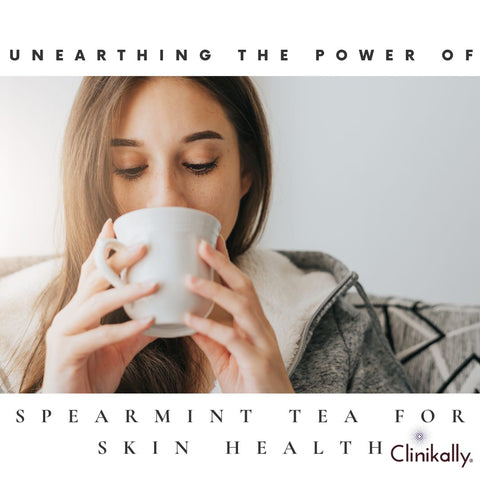 Unearthing the Power of Spearmint Tea for Skin Health