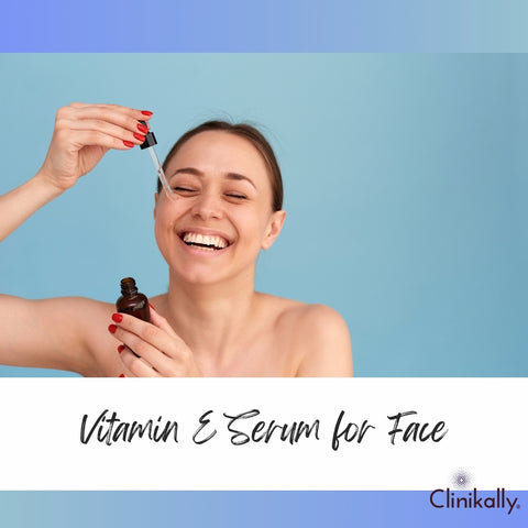 Vitamin E Serum for Face