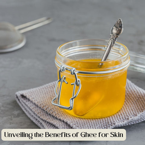 Unveiling the Benefits of Ghee for Skin