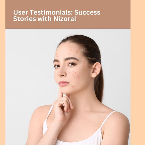 User Testimonials: Success Stories with Nizoral