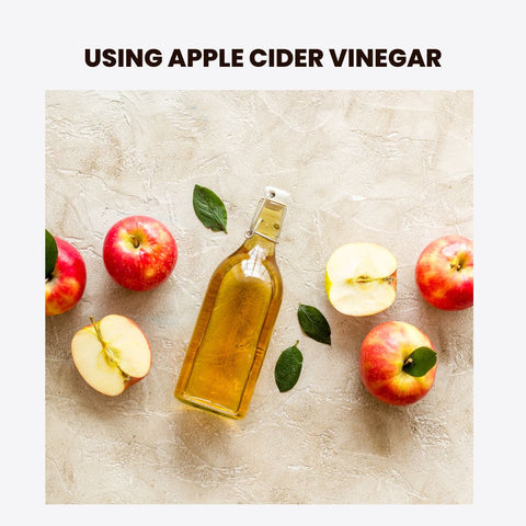 Using Apple Cider Vinegar