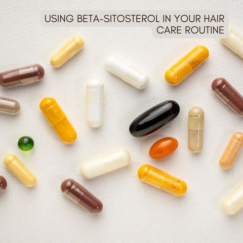 Using Beta-Sitosterol in Your Hair Care Routine