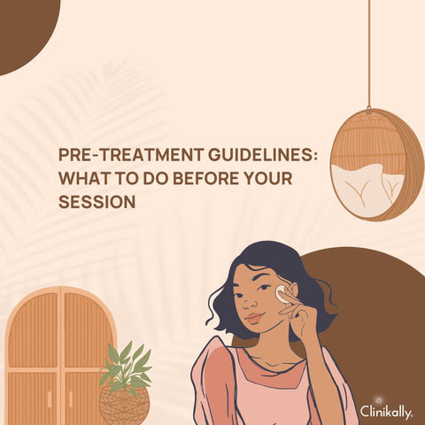 Pre-Treatment Guidelines: What to Do Before Your Session