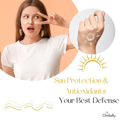 Sun Protection & Antioxidants: Your Best Defense