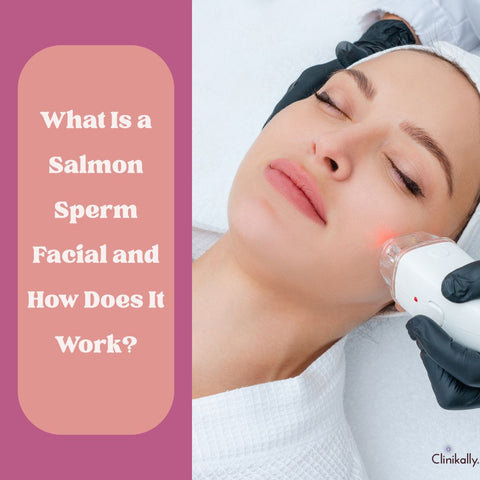 What Is a Salmon Sperm Facial and How Does It Work?