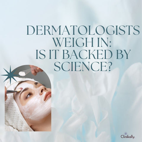 Dermatologists Weigh In: Is It Backed by Science?
