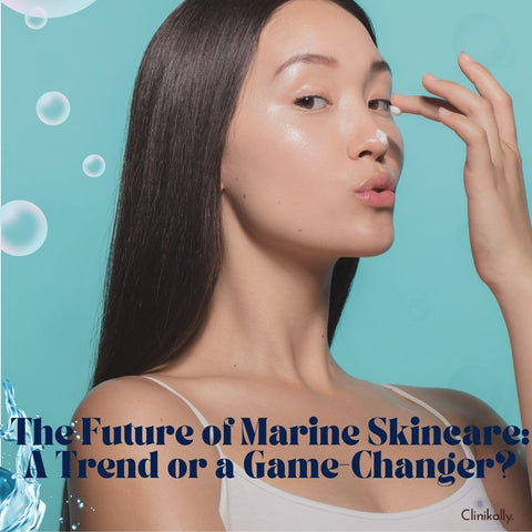 The Future of Marine Skincare: A Trend or a Game-Changer?