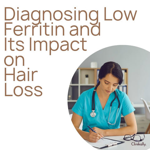 Diagnosing Low Ferritin and Its Impact on Hair Loss