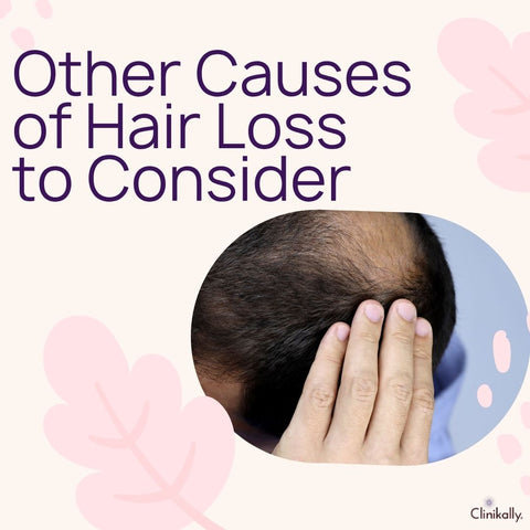 Other Causes of Hair Loss to Consider