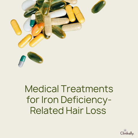 Medical Treatments for Iron Deficiency-Related Hair Loss