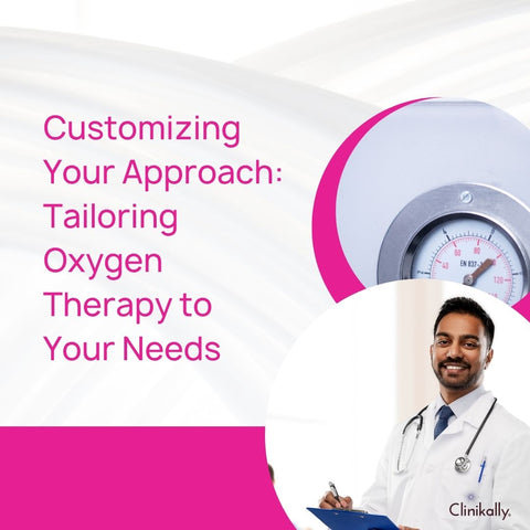 Customizing Your Approach: Tailoring Oxygen Therapy to Your Needs