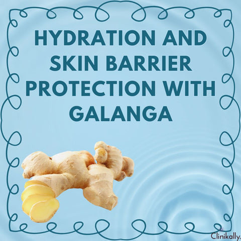 Hydration and Skin Barrier Protection with Galanga
