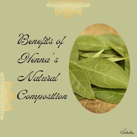 Benefits of Henna's Natural Composition