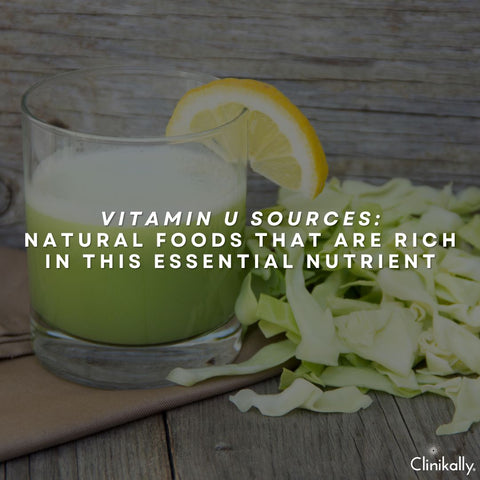 Vitamin U Sources: Natural Foods That Are Rich in This Essential Nutrient