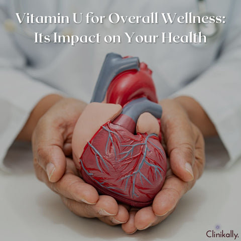 Vitamin U for Overall Wellness: Its Impact on Your Health