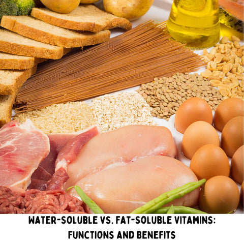 Water-Soluble vs. Fat-Soluble Vitamins: Functions and Benefits