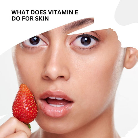 What Does Vitamin E Do for Skin