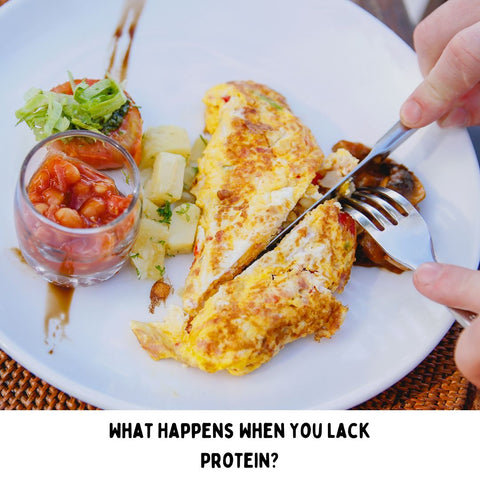 What Happens When You Lack Protein?