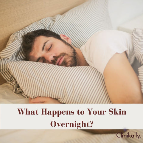 What Happens to Your Skin Overnight?