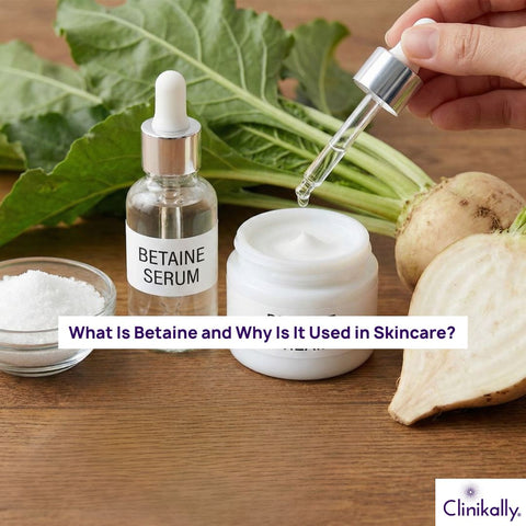 What Is Betaine and Why Is It Used in Skincare?