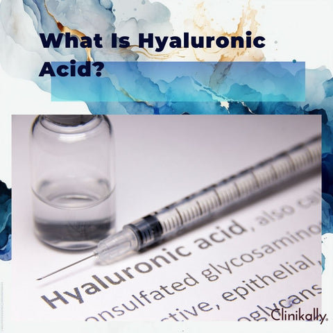 What Is Hyaluronic Acid?