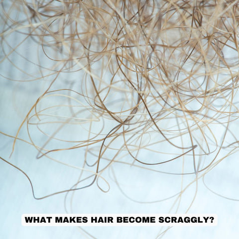 What Makes Hair Become Scraggly?