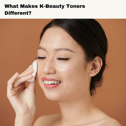 What Makes K-Beauty Toners Different?