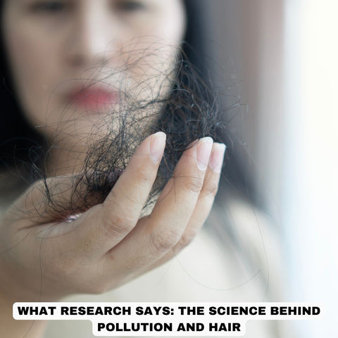What Research Says: The Science Behind Pollution and Hair