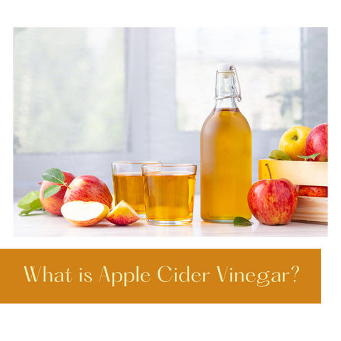 What is Apple Cider Vinegar?