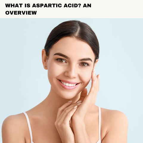 What is Aspartic Acid? An Overview