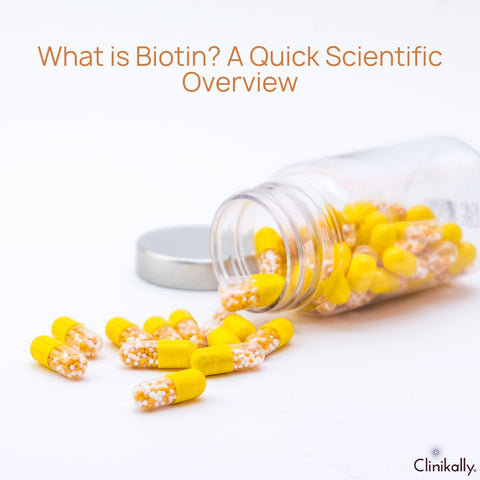 What is Biotin? A Quick Scientific Overview