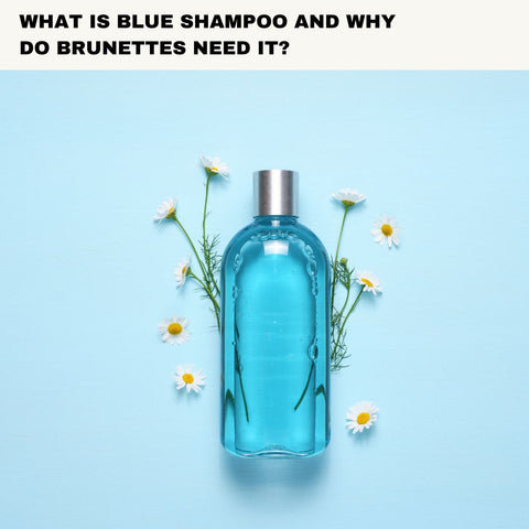 What is Blue Shampoo and Why Do Brunettes Need It?