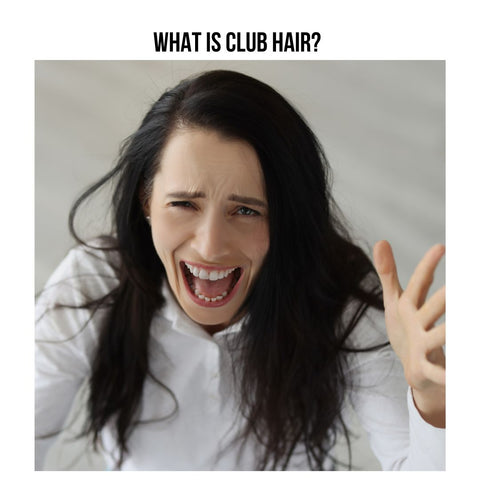 What is Club Hair?