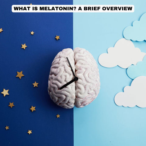 What is Melatonin? A Brief Overview