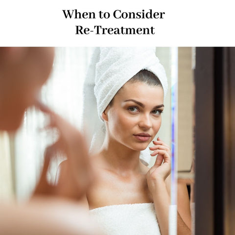 When to Consider Re-Treatment