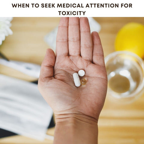 When to Seek Medical Attention for Toxicity
