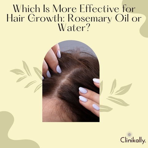 Which Is More Effective for Hair Growth: Rosemary Oil or Water?