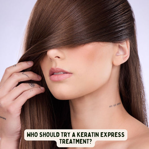 Who Should Try a Keratin Express Treatment?