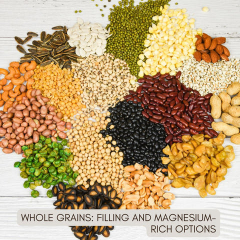 Whole Grains: Filling and Magnesium-Rich Options