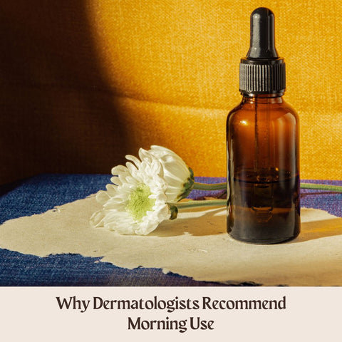 Why Dermatologists Recommend Morning Use