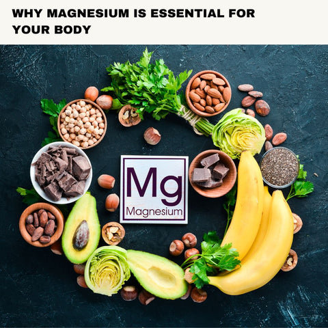 Why Magnesium is Essential for Your Body
