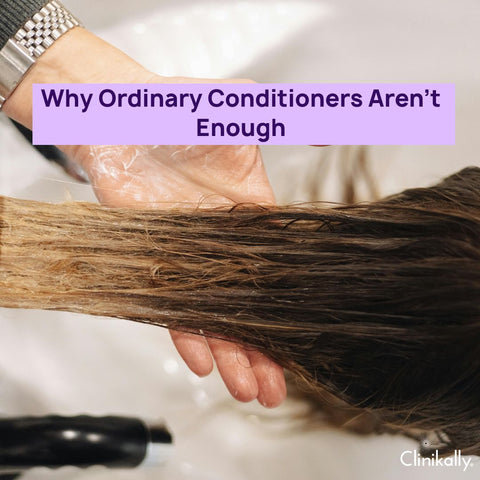 Why Ordinary Conditioners Aren’t Enough