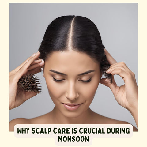 Why Scalp Care is Crucial During Monsoon