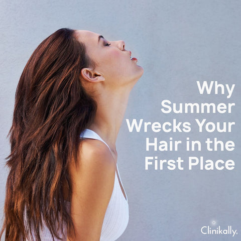 Why Summer Wrecks Your Hair in the First Place