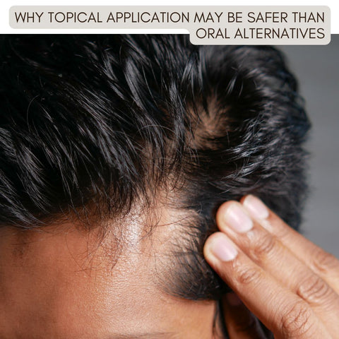 Why Topical Application May Be Safer Than Oral Alternatives